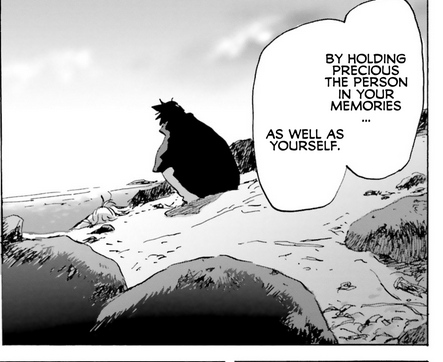 Continued from previous panel: "...by holding precious the person in your memories, as well as yourself.