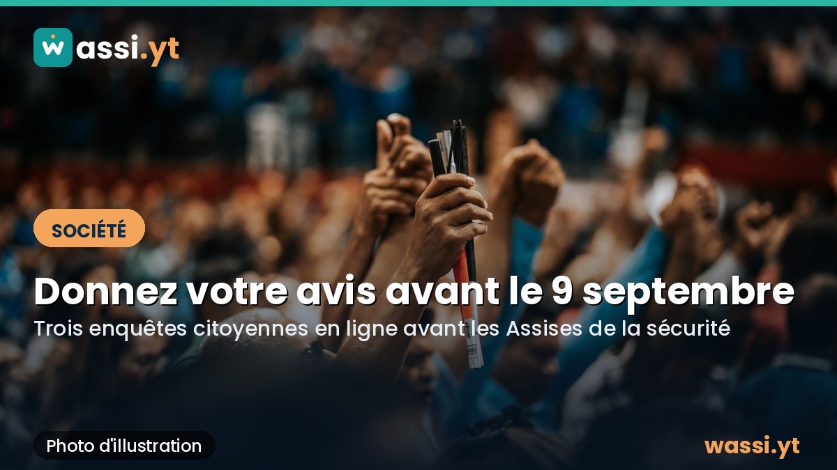 Sécurité à Mayotte : les habitants invités à donner leur avis avant le 9 septembre