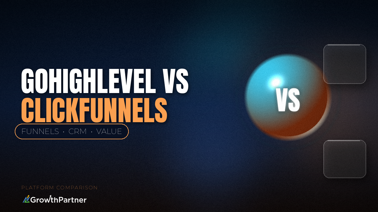 GoHighLevel vs ClickFunnels: Funnels, CRM and Value Compared (2026) — HL Growth Partner, Dr Priya Jaganathan