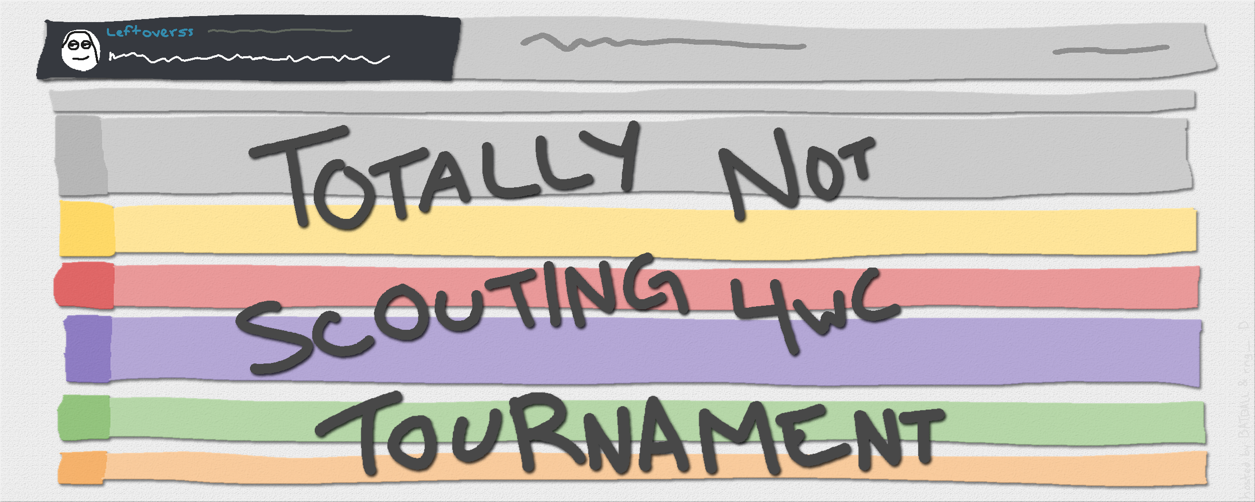 Totally Not Scouting 4WC Tournament