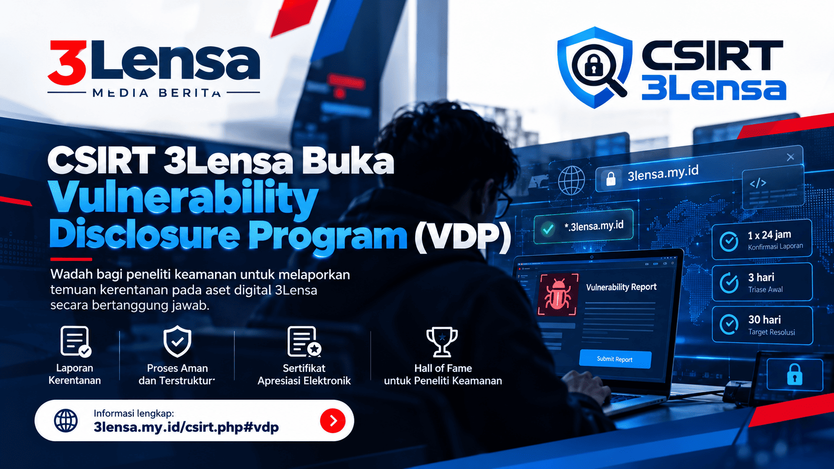 CSIRT 3Lensa Buka Program VDP, Peneliti Keamanan Berkesempatan Raih Sertifikat dan Masuk Hall of Fame